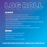 Log Roll Rules - 2 Ft Square Sign