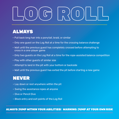 Log Roll Rules - 2 Ft Square Sign