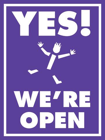 Yes, We're Open Sign