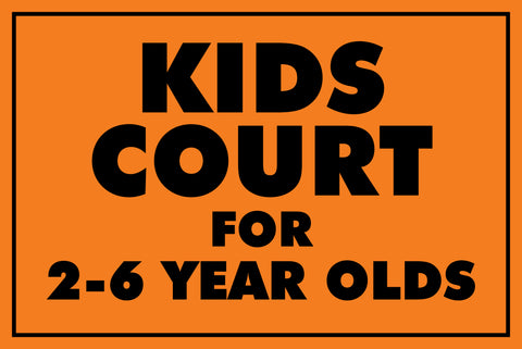Kids Court for 2-6 Yr Olds Sign