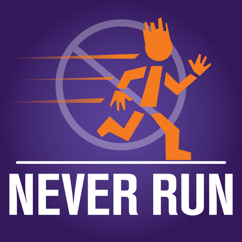 Never Run Sign