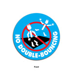 No Double Bouncing Safety Decal
