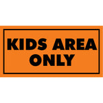 Kids Area Only Sign