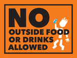 No Outside Food or Drinks Allowed Sign