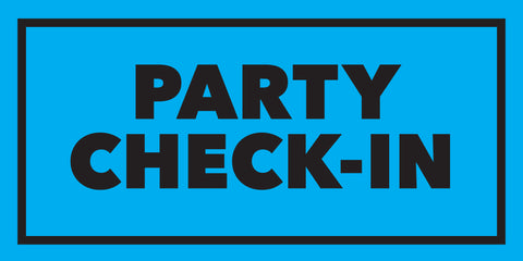Party Check-In Sign