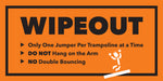 Wipeout Rules Sign